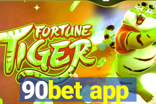 90bet app